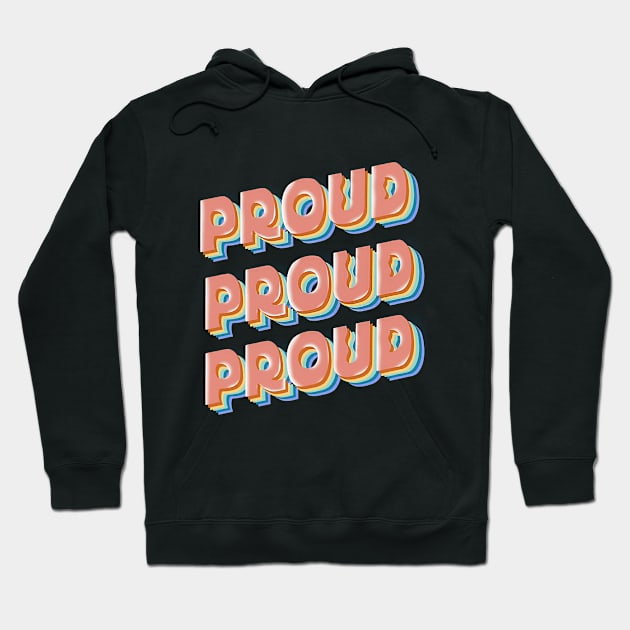 Proud 2022 Hoodie by LindsayLikesLettering